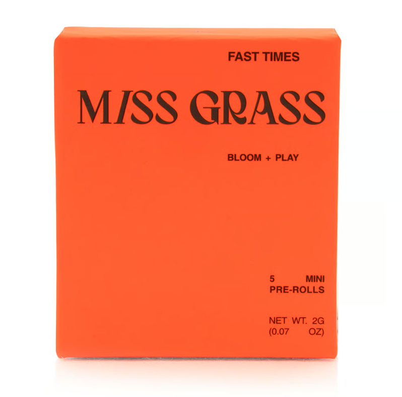 Fast Times Miss Grass