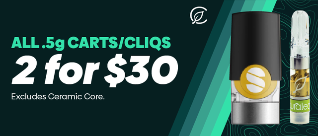 Cannabis Promo, Cannabis Sales, Cannabis Discounts, Cannabis on Sale, 2 for $30 All 0.5g Carts & Cliqs