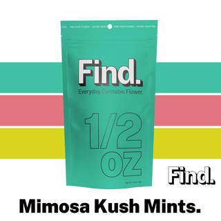 Mimosa Kush Mints Find. Mimosa Kush Mints Find.