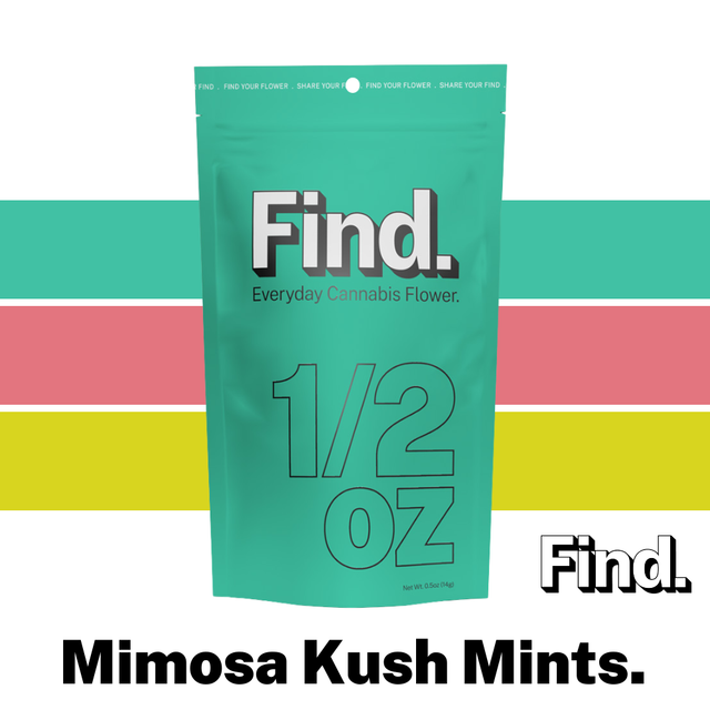 Mimosa Kush Mints Find.