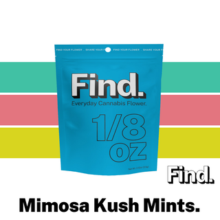 Mimosa Kush Mints Find.