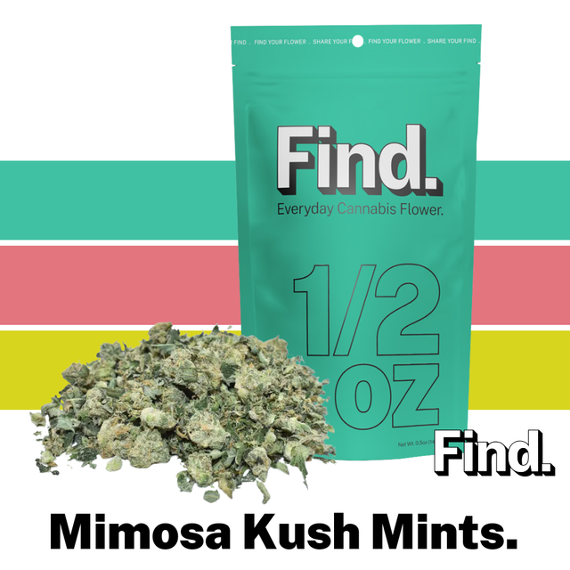 Mimosa Kush Mints Find.