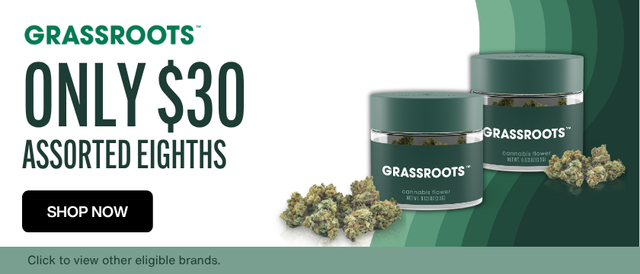 Cannabis Promo, Cannabis Sales, Cannabis Discounts, Cannabis on Sale, ONLY $30 Eighths: GRASSROOTS, HIJINKS, THE ESSENCE, & More!