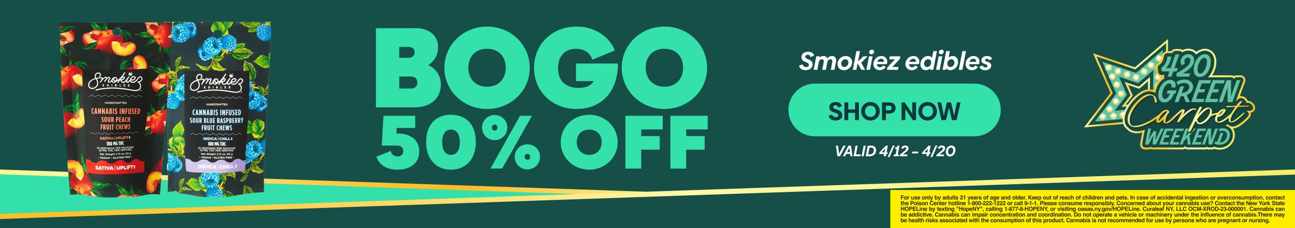 Cannabis Promo, Cannabis Sales, Cannabis Discounts, Cannabis on Sale, Buy 1 Get 1 50% Off Smokiez!