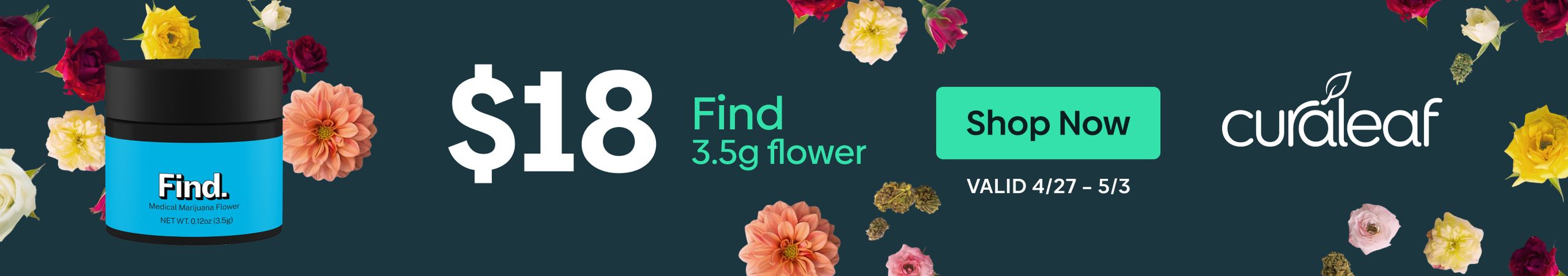 Cannabis Promo, Cannabis Sales, Cannabis Discounts, Cannabis on Sale, $18 Find 3.5g Flower!