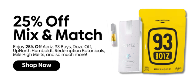 Cannabis Promo, Cannabis Sales, Cannabis Discounts, Cannabis on Sale, Mix & Match Selected Brands | 25% OFF