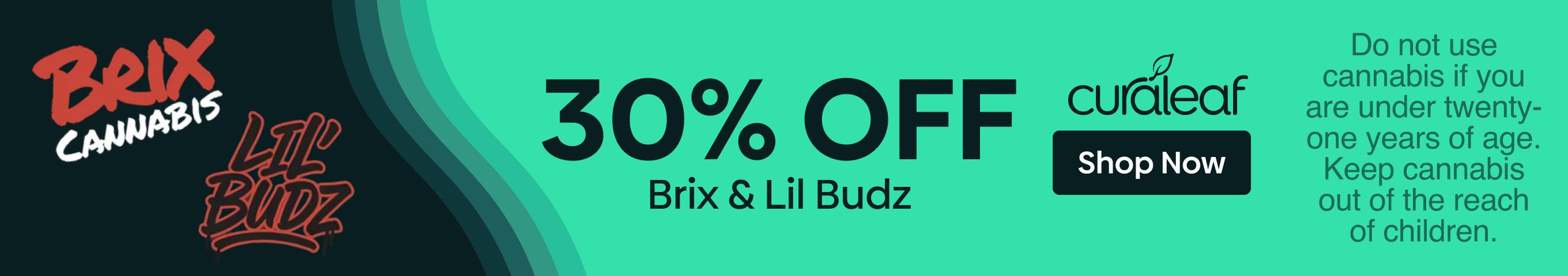Cannabis Promo, Cannabis Sales, Cannabis Discounts, Cannabis on Sale, 30% Off Brix & Lil' Budz Products!