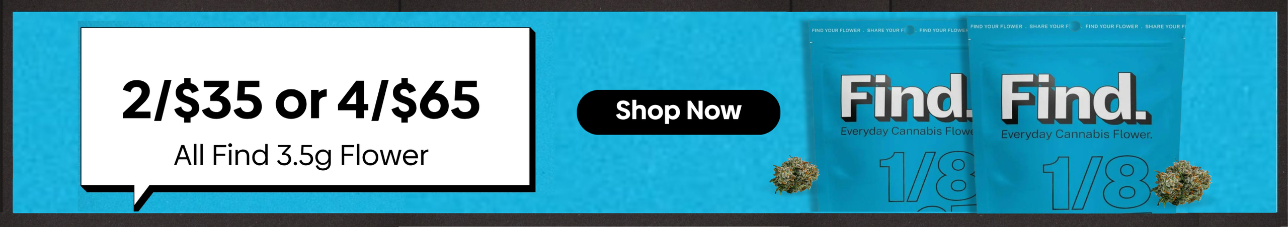 Cannabis Promo, Cannabis Sales, Cannabis Discounts, Cannabis on Sale, FIND. Bundles