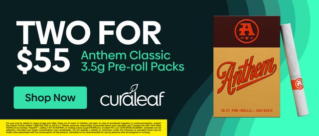 Cannabis Promo, Cannabis Sales, Cannabis Discounts, Cannabis on Sale, Buy 2 Anthem Classic 3.5g Pre-Roll Packs for $55!