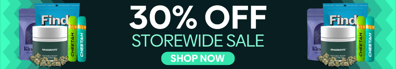 Cannabis Promo, Cannabis Sales, Cannabis Discounts, Cannabis on Sale, 30% Off Store Wide!