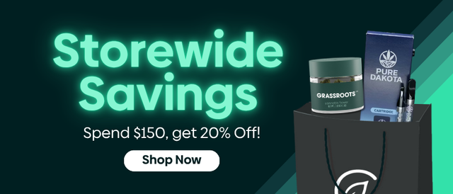 Cannabis Promo, Cannabis Sales, Cannabis Discounts, Cannabis on Sale, Spend $150, Get 20% OFF