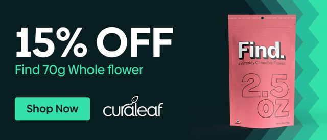 Cannabis Promo, Cannabis Sales, Cannabis Discounts, Cannabis on Sale, 15% Off Find 70g Whole Flower!