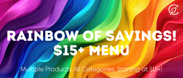 Cannabis Promo, Cannabis Sales, Cannabis Discounts, Cannabis on Sale, Rainbow of Savings — $15+ Menu