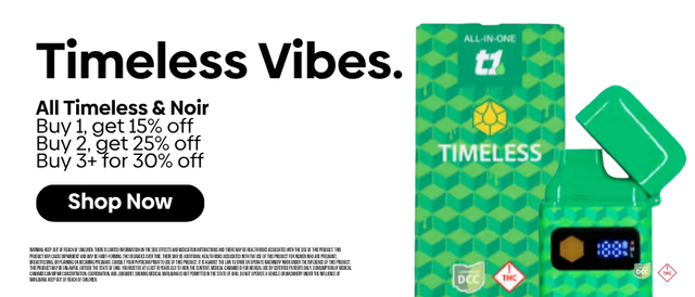 Cannabis Promo, Cannabis Sales, Descuentos en cannabis, Cannabis on Sale, ¡Timeless & Noir! | Compra 3+, Obtén 30% OFF