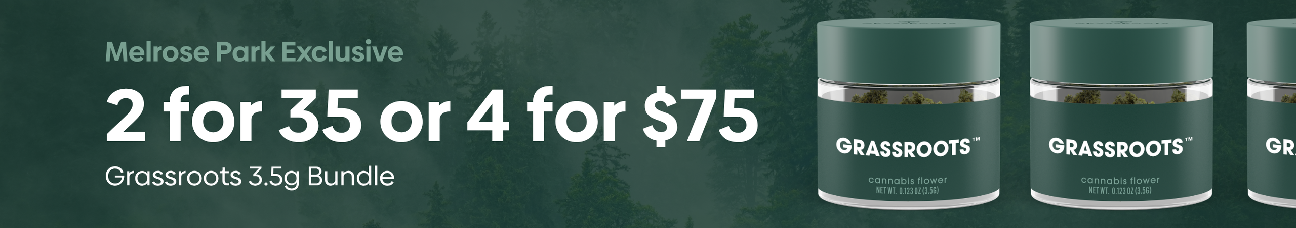 Cannabis Promo, Cannabis Sales, Descuentos en cannabis, Cannabis on Sale, Melrose ONLY Grassroots 3.5G | 4 por $75