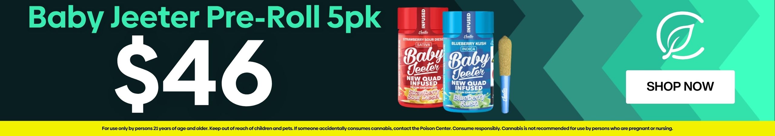 Cannabis Promo, Cannabis Sales, Descuentos en cannabis, Cannabis on Sale, ¡Baby Jeeter Pre-Rollado Infusionado 2.5g 0.5g Paquete 5 unidades por $46!
