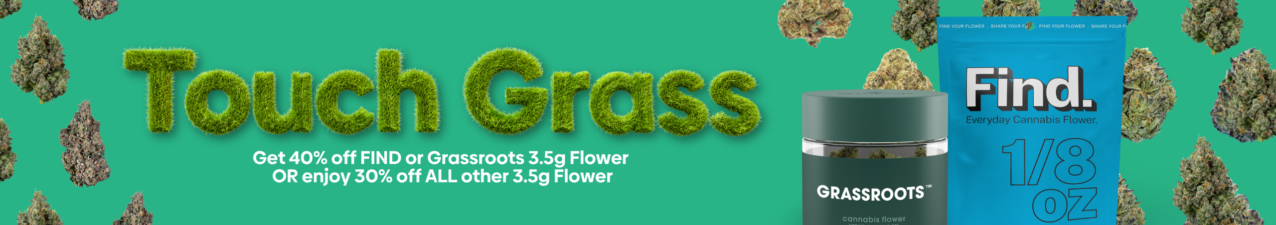 Cannabis Promo, Cannabis Sales, Cannabis Discounts, Cannabis on Sale, Touch Grass Thursday!