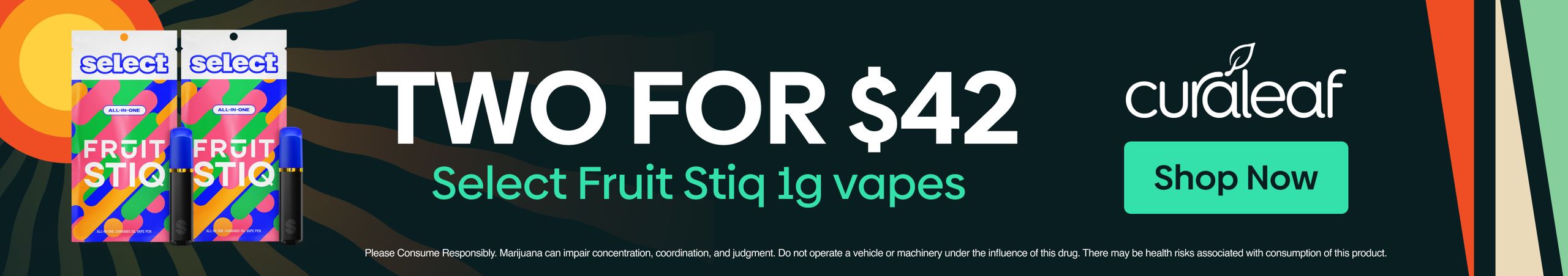 Cannabis Promo, Cannabis Sales, Cannabis Discounts, Cannabis on Sale, 2 for $42 Select Fruit Stiq 1g Vapes!