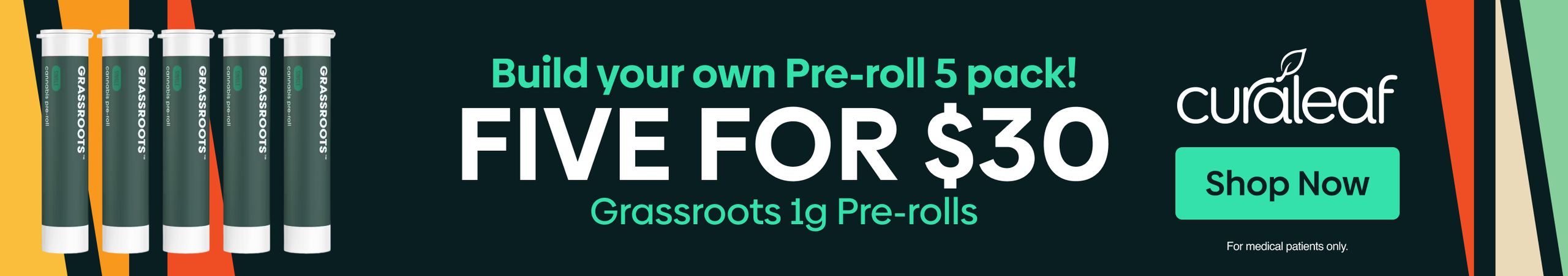 Cannabis Promo, Cannabis Sales, Cannabis Discounts, Cannabis on Sale, Build Your Own 5pk: Any Grassroots 1g Pre-Rolls 5 for $30!