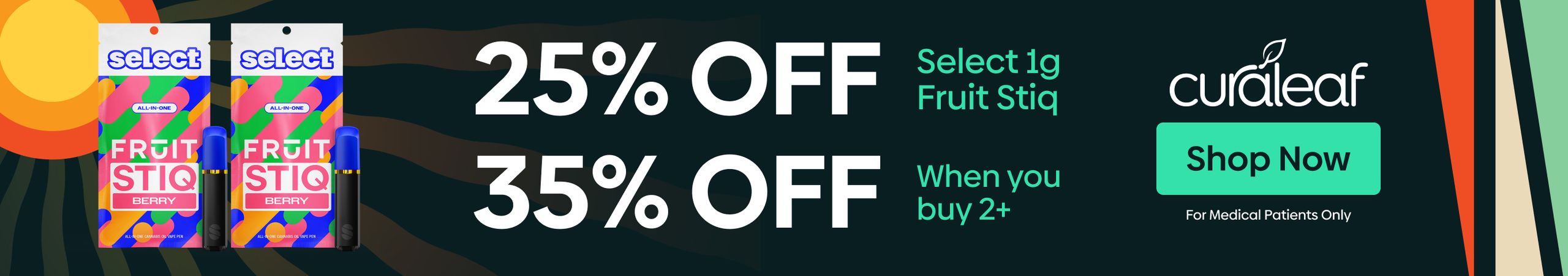 Cannabis Promo, Cannabis Sales, Cannabis Discounts, Cannabis on Sale, 25% Off Select 1g Fruit Stiq Vapes!