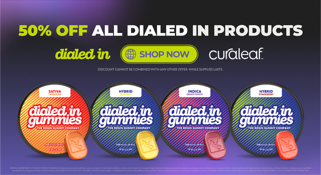 Cannabis Promo, Cannabis Sales, Cannabis Discounts, Cannabis on Sale, 50% OFF DIALED IN Gummies!