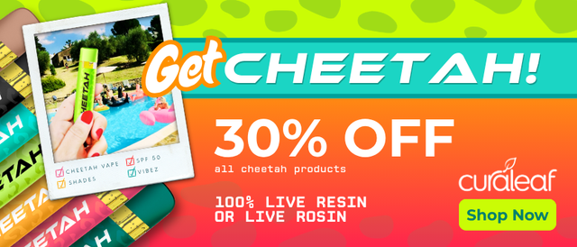 Cannabis Promo, Cannabis Sales, Cannabis Discounts, Cannabis on Sale, Cheetah | 30% OFF