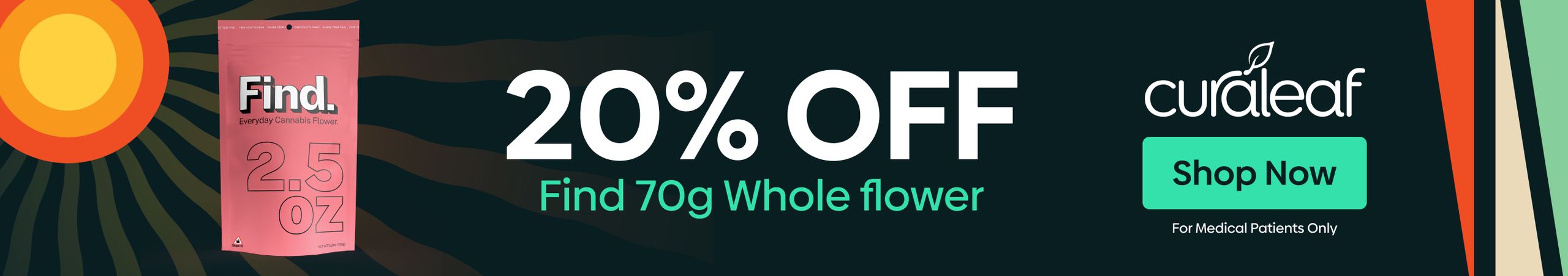 Cannabis Promo, Cannabis Sales, Cannabis Discounts, Cannabis on Sale, 20% Off Find 70g Whole Flower!