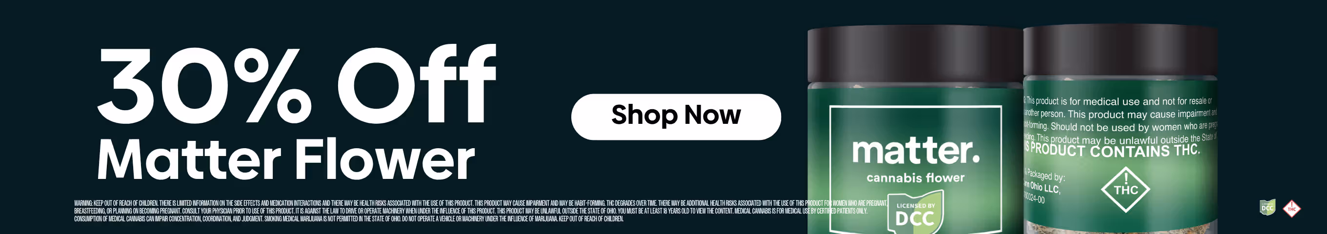 Cannabis Promo, Cannabis Sales, Cannabis Discounts, Cannabis on Sale, matter. Flower 30% off