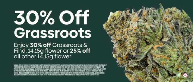 Cannabis Promo, Cannabis Sales, Descuentos en cannabis, Cannabis on Sale, VIERNES 30% de descuento en Grassroots & Find. 14.15g