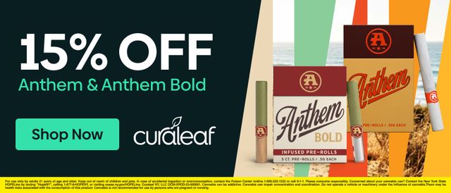 Cannabis Promo, Cannabis Sales, Cannabis Discounts, Cannabis on Sale, 15% Off Anthem & Anthem Bold!
