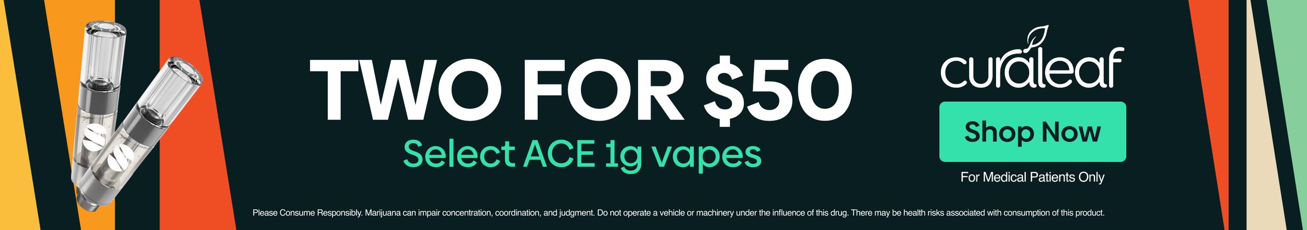 Cannabis Promo, Cannabis Sales, Cannabis Discounts, Cannabis on Sale, 2 for $50 Select ACE 1g Cartridges!
