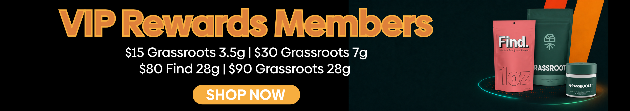 Cannabis Promo, Cannabis Sales, Cannabis Discounts, Cannabis on Sale, VIP Exclusive! $15 Grassroots 3.5g Flower!