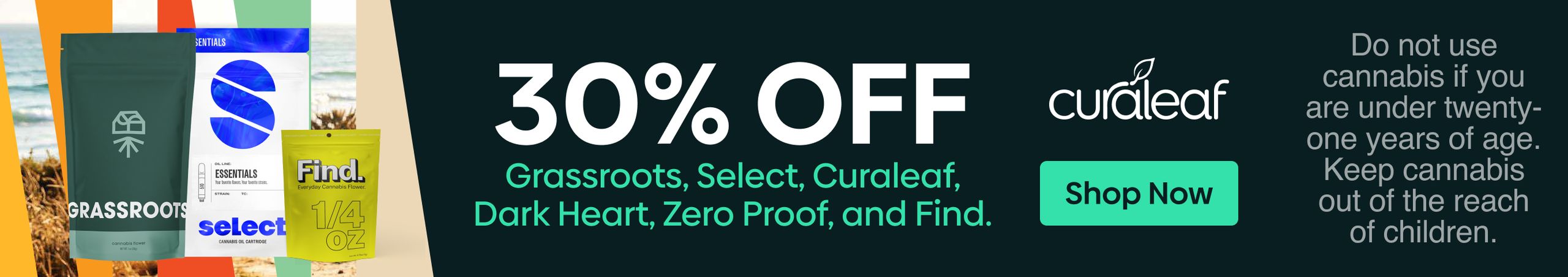 Cannabis Promo, Cannabis Sales, Cannabis Discounts, Cannabis on Sale, 30% Off Curaleaf, Find, GR, Jams, DH, Select & Zero Proof!