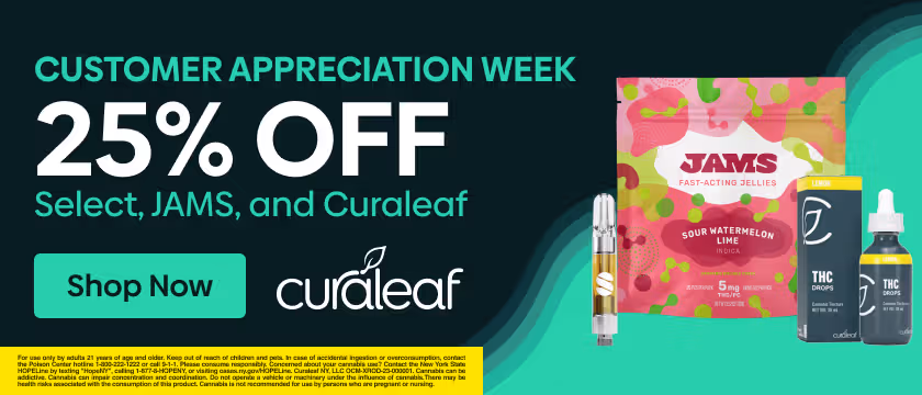 Cannabis Promo, Cannabis Sales, Cannabis Discounts, Cannabis on Sale, 25% Off All Curaleaf, Jams & Select Products!