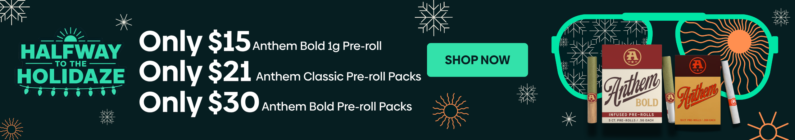 Cannabis Promo, Cannabis Sales, Cannabis Discounts, Cannabis on Sale, HALFWAY TO THE HOLI-DAZE with ANTHEM!🎁🎄💨
