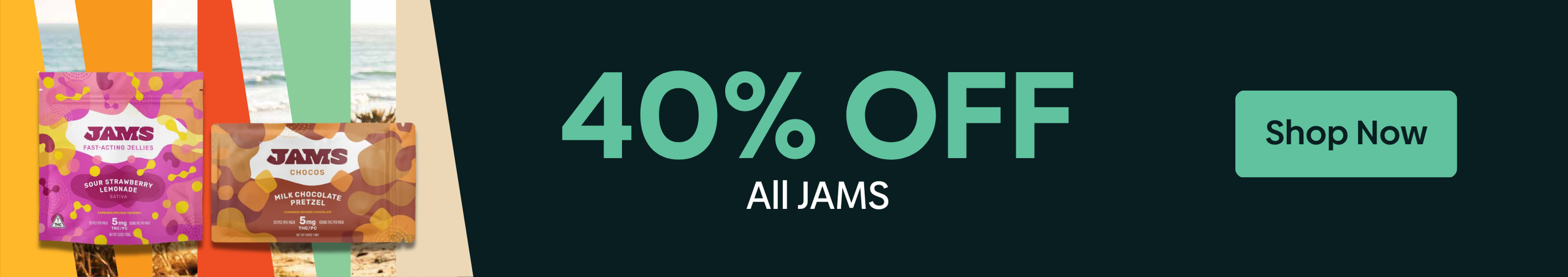 Cannabis Promo, Cannabis Sales, Cannabis Discounts, Cannabis on Sale, 40% OFF JAMS Edibles!