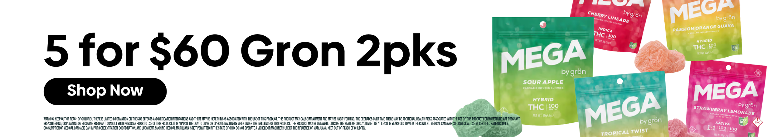 Cannabis Promo, Cannabis Sales, Cannabis Discounts, Cannabis on Sale, Gron Megas 2pk 5 for $60