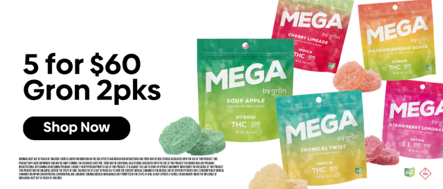Cannabis Promo, Cannabis Sales, Cannabis Discounts, Cannabis on Sale, Gron Megas 2pk 5 for $60