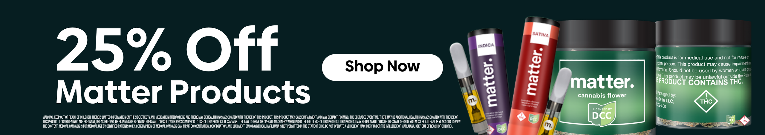Cannabis Promo, Cannabis Sales, Cannabis Discounts, Cannabis on Sale, matter. 25% off