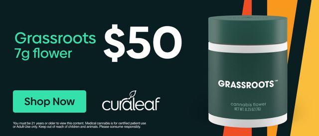 Cannabis Promo, Cannabis Sales, Cannabis Discounts, Cannabis on Sale, $50 Grassroots 7g Flower!