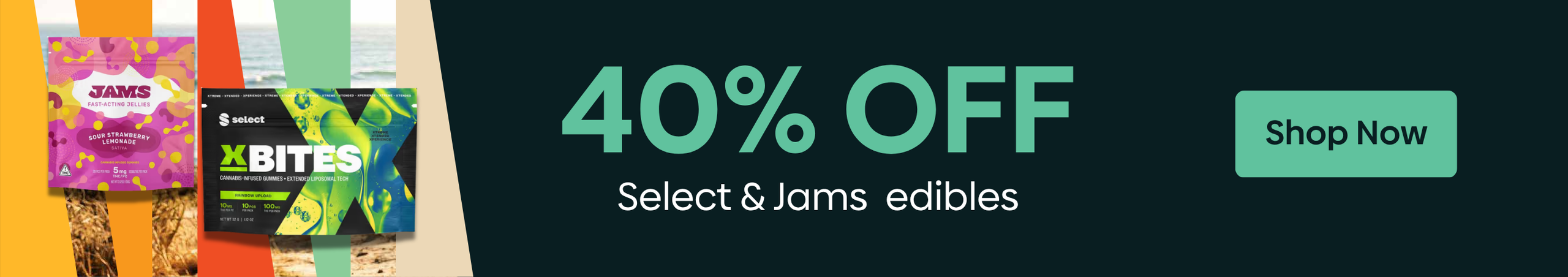 Cannabis Promo, Cannabis Sales, Cannabis Discounts, Cannabis on Sale, 40% OFF SELECT & JAMS Edibles!