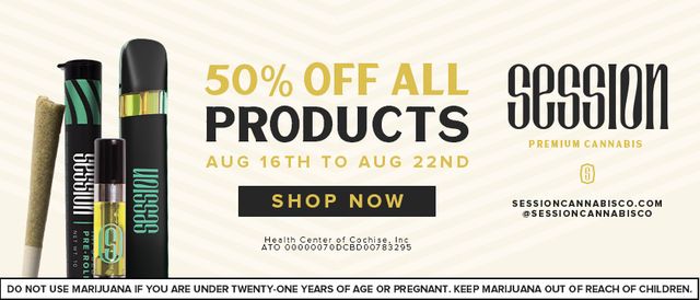 Cannabis Promo, Cannabis Sales, Cannabis Discounts, Cannabis on Sale, 50% OFF SESSION Vapes & Infused Pre-Rolls!