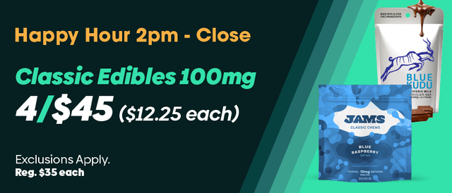 Cannabis Promo, Cannabis Sales, Cannabis Discounts, Cannabis on Sale, Happy Hour 2pm-Close: 4 for $45 100mg Edibles + Get one Free
