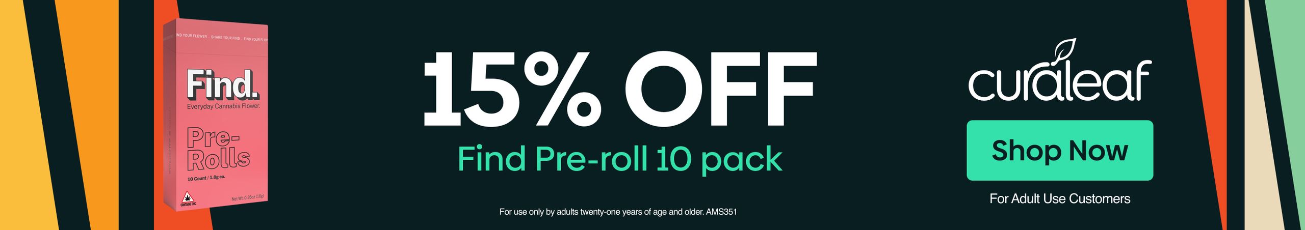 Cannabis Promo, Cannabis Sales, Cannabis Discounts, Cannabis on Sale, 15% Off All Find 10g Pre-Roll 10 Packs!
