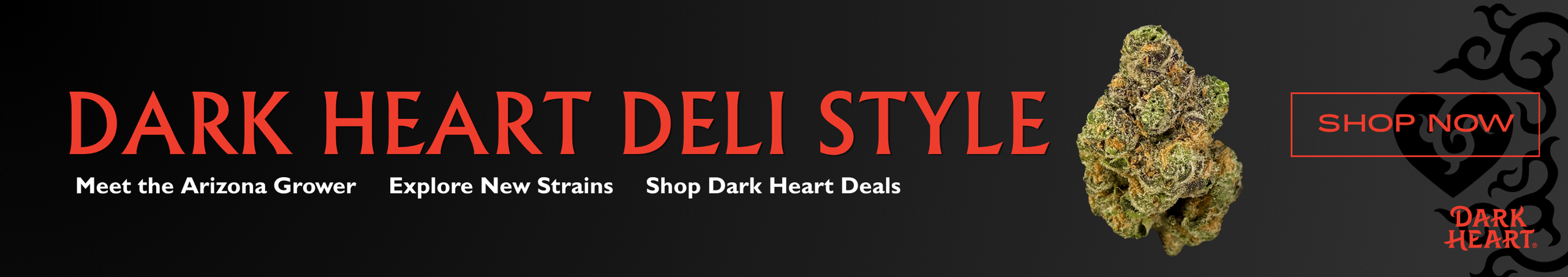 Cannabis Promo, Cannabis Sales, Cannabis Discounts, Cannabis on Sale, Fresh DARK HEART Deli Style Drop! ❤️🖤🔥