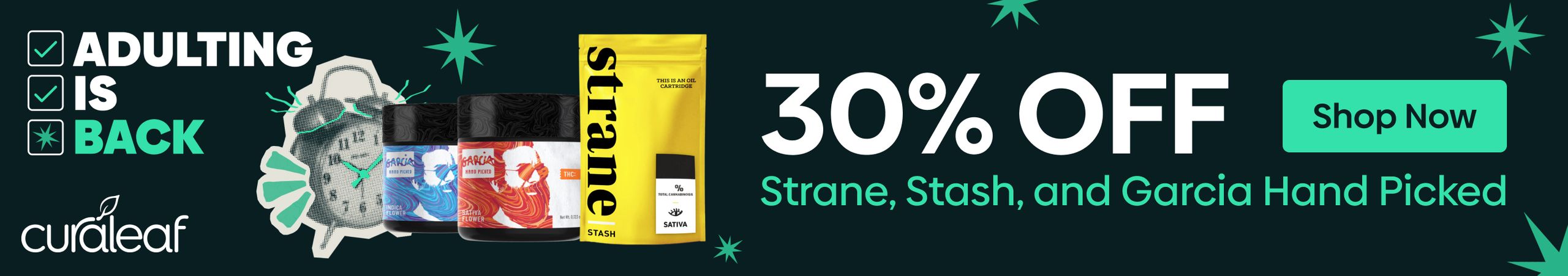 Cannabis Promo, Cannabis Sales, Cannabis Discounts, Cannabis on Sale, 30% Off Strane, Stash & Garcia Hand Picked!