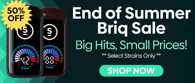 Cannabis Promo, Cannabis Sales, Cannabis Discounts, Cannabis on Sale, End of Summer Briq Sale! Big Hits, Small Prices!