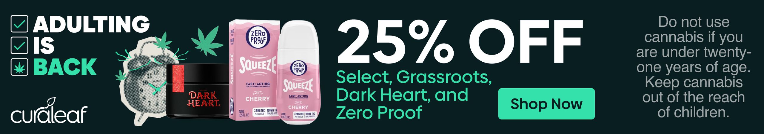 Cannabis Promo, Cannabis Sales, Cannabis Discounts, Cannabis on Sale, 25% Off Dark Heart, Grassroots, Select & Zero Proof Products