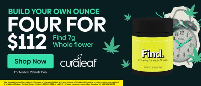 Cannabis Promo, Cannabis Sales, Cannabis Discounts, Cannabis on Sale, Build Your Own Ounce! Find 7g Whole Flower 4 for $112!