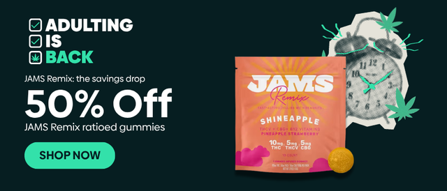 Cannabis Promo, Cannabis Sales, Cannabis Discounts, Cannabis on Sale, 50% OFF JAMS Remix Ratioed Jellies!